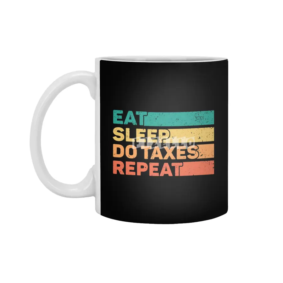 Tax Day Eat Sleep Repeat CPA Accountant Tax Season Beyaz Kupa