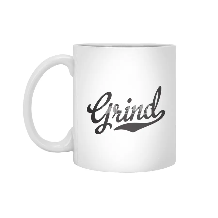 Grind Script Tail Hustle Work Hard Practice Hustle  Beyaz Kupa