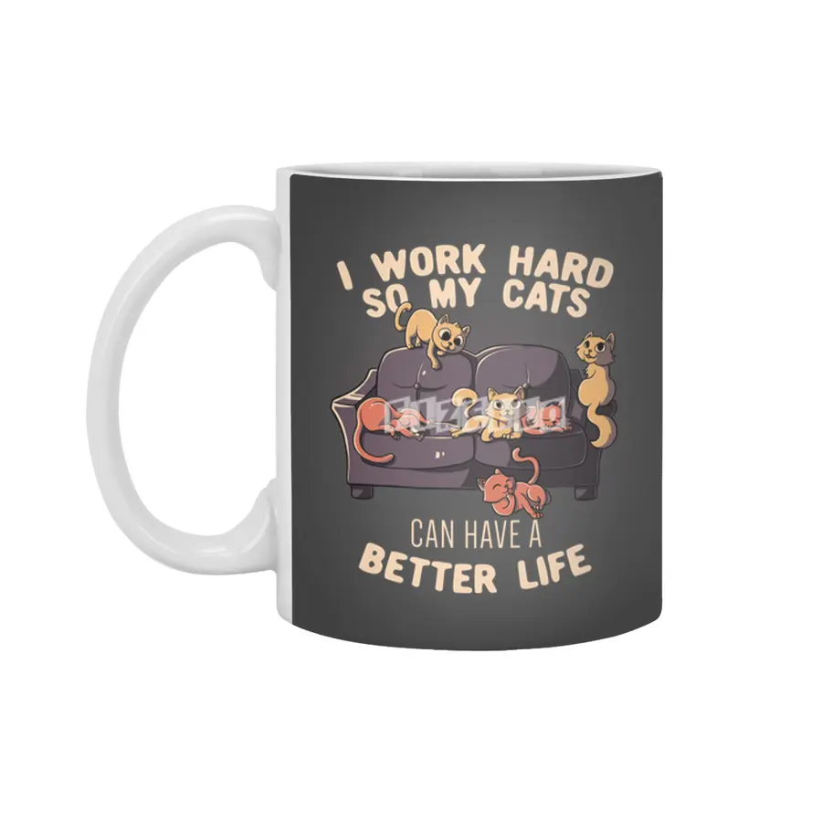 I Work Hard So My Cats Can Have A Better Life Funny Cute Gift Beyaz Kupa
