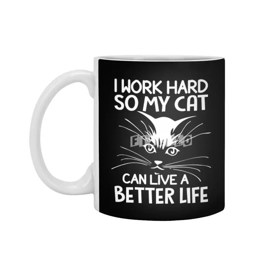 I work hard so my cat can live a better life Beyaz Kupa
