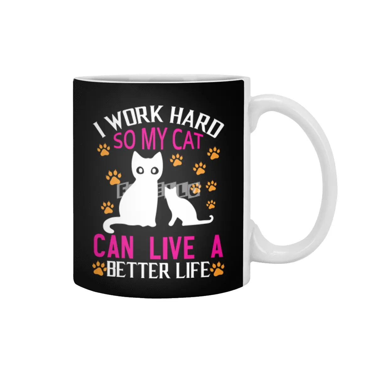I Work Hard So My Cat Can Live A Better Beyaz Kupa