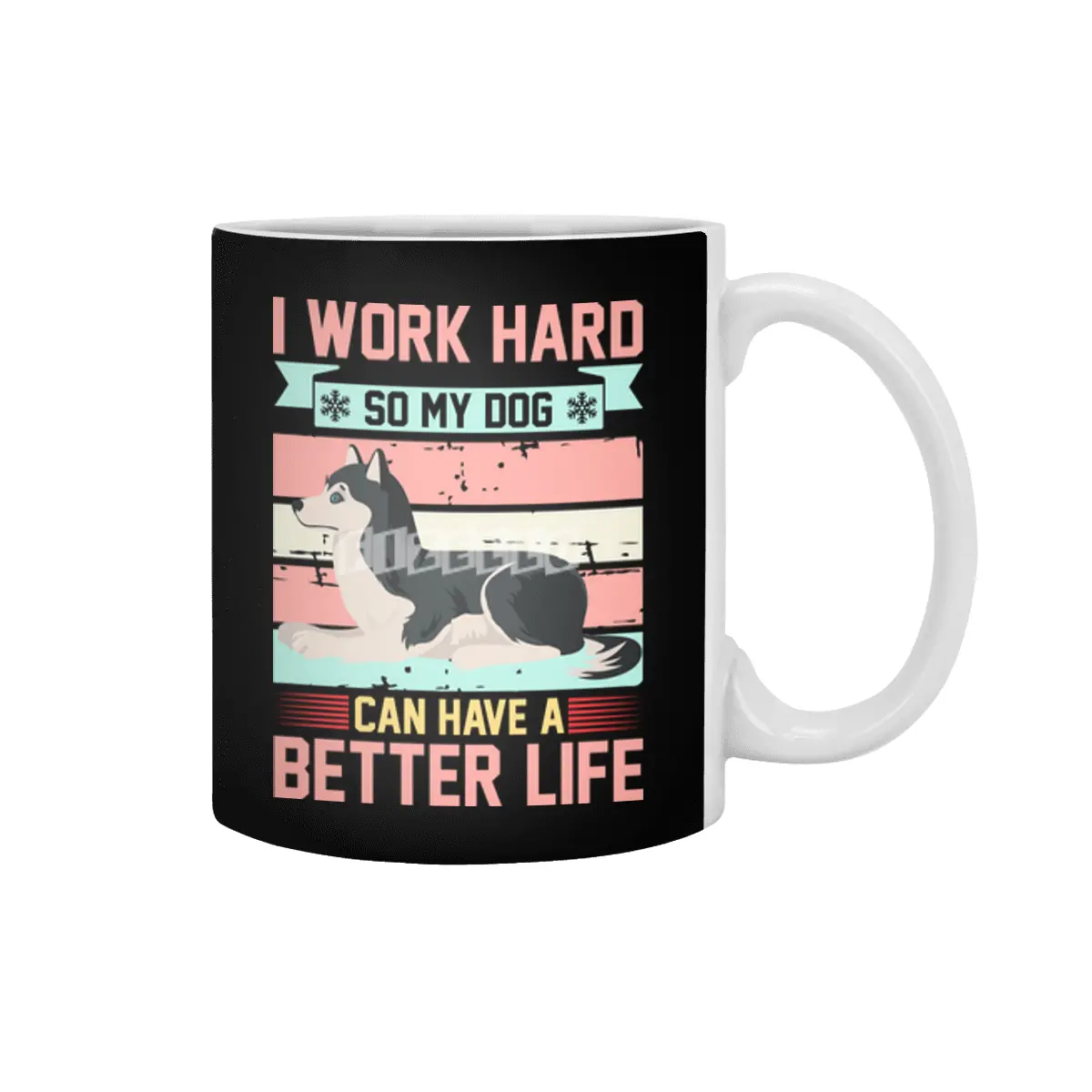 I WORK HARD SO MY DOG CAN HAVE A BETTER LIFE Beyaz Kupa