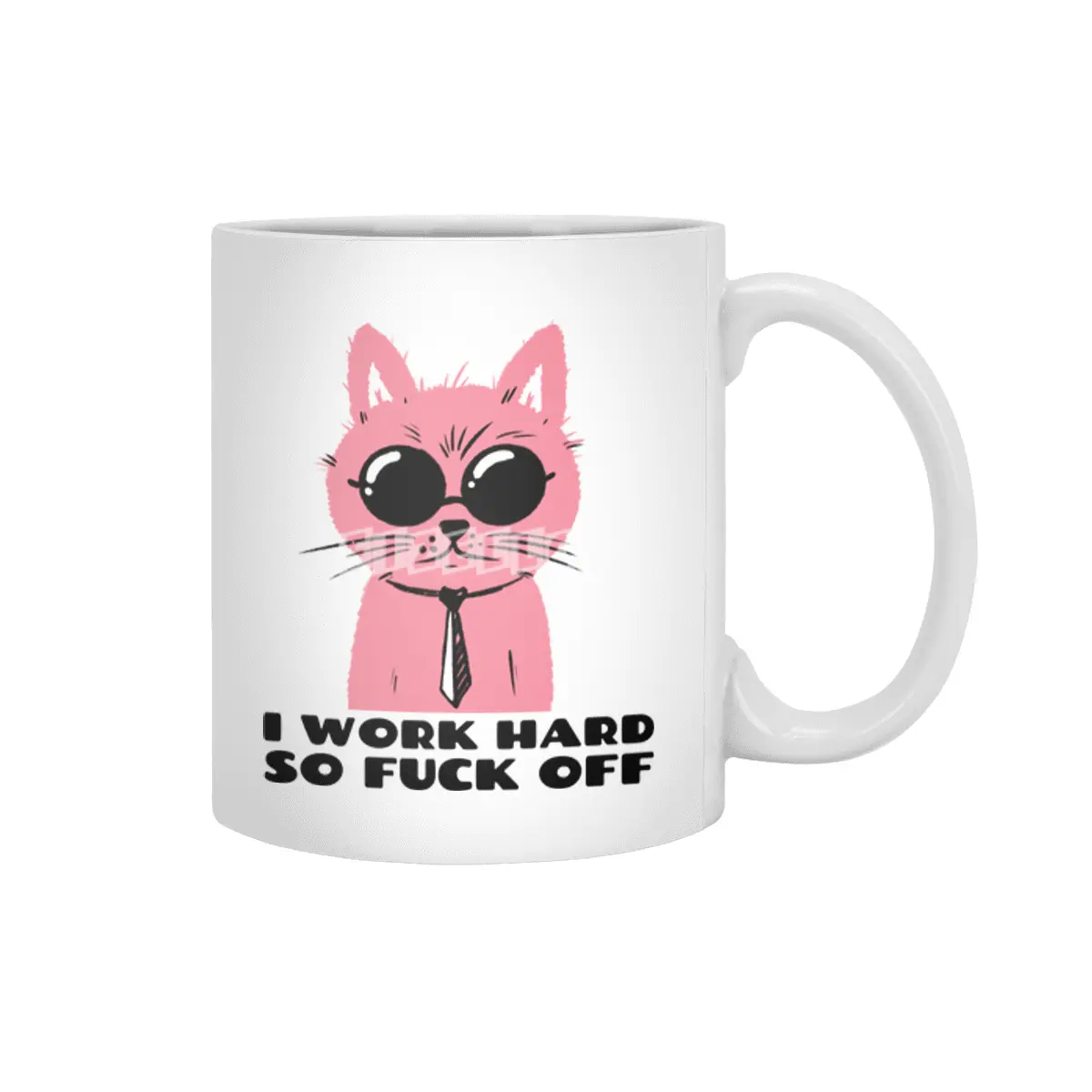 I work hard so fuck off- pink cat with shades- graphic design- black text Beyaz Kupa