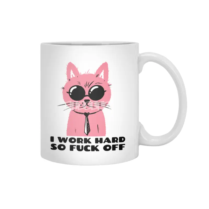 I work hard so fuck off- pink cat with shades- graphic design- black text Beyaz Kupa