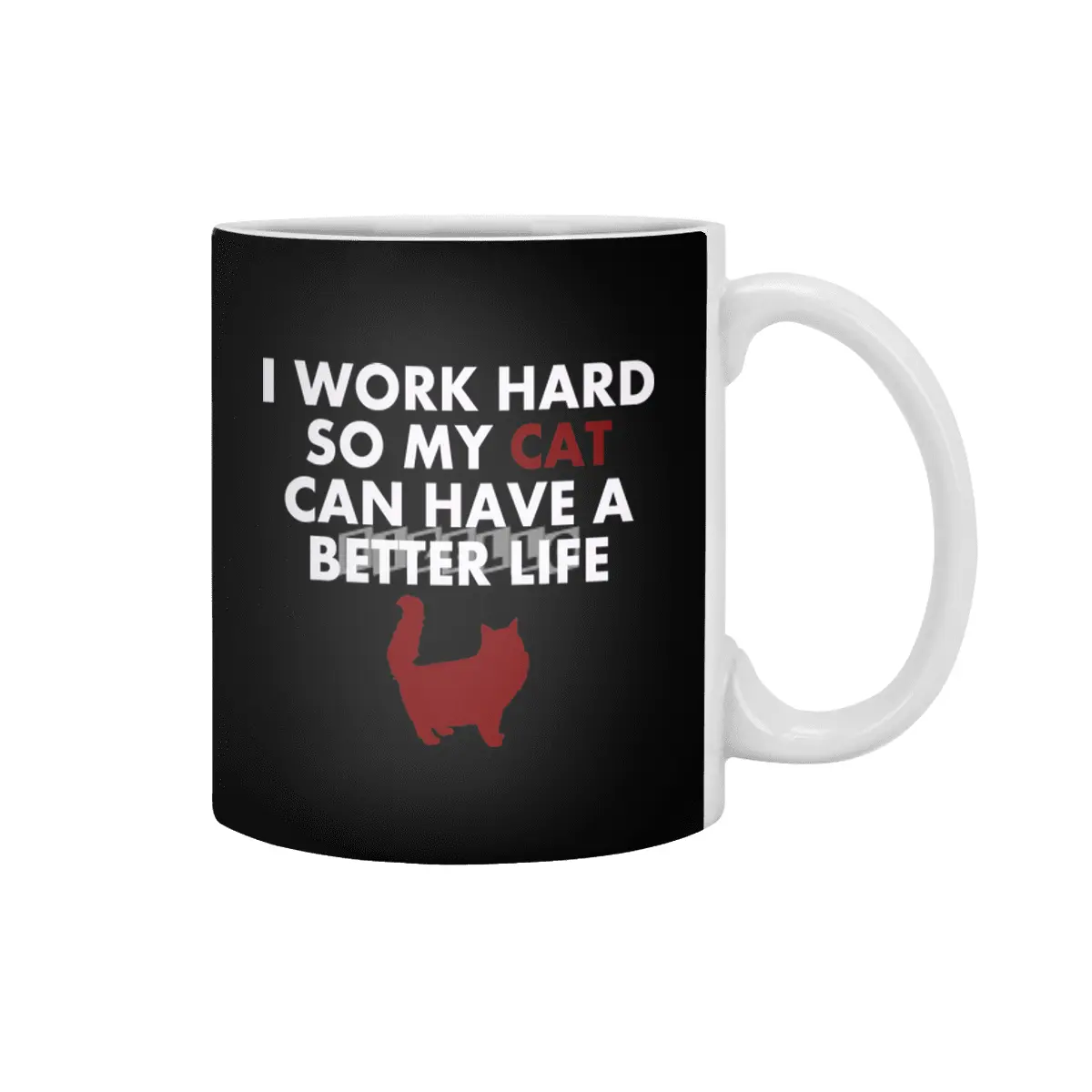 I Work Hard Funny Cat Quote For Cat Owners & lovers Beyaz Kupa
