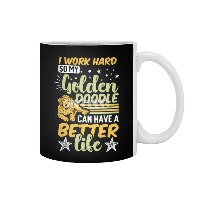 i work hard so my golden doodle can have a better life Beyaz Kupa