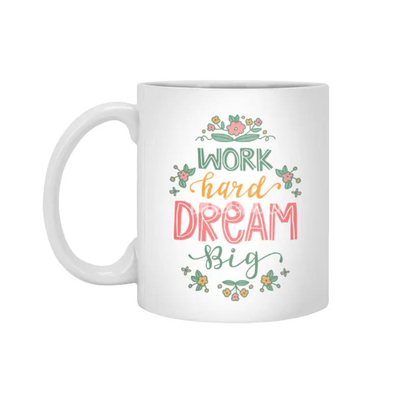 Motivational Work Hard Dream Big Lettering Beyaz Kupa