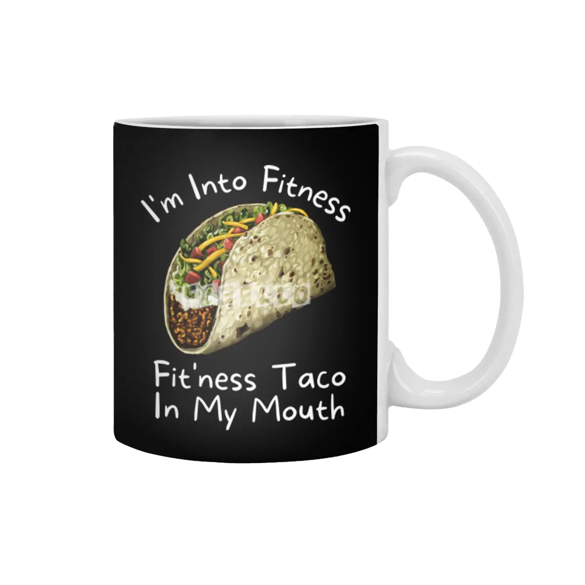 I'm Into Fitness Taco In My Mouth Beyaz Kupa