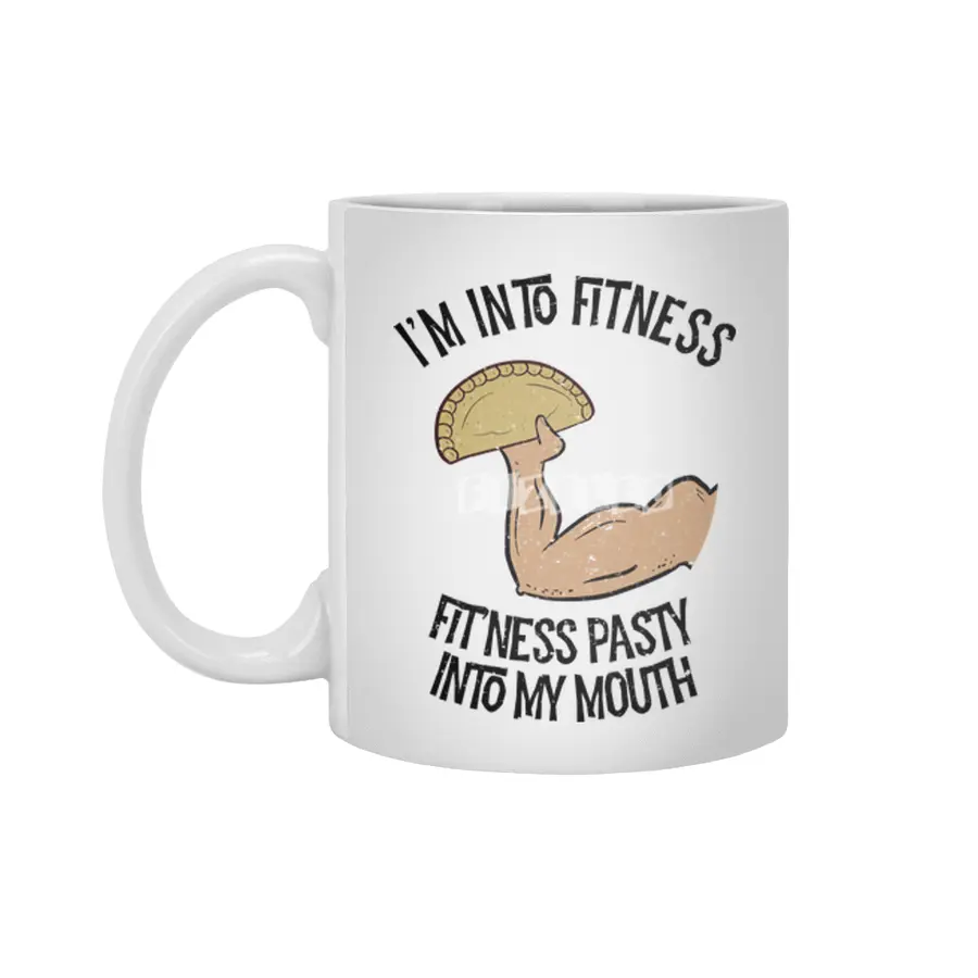 I'm into Fitness Pasty into My Mouth Funny Pasty Lover Beyaz Kupa
