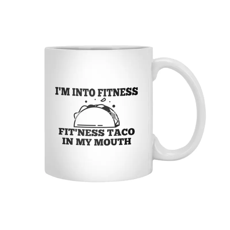 i'm into fitness fit'ness taco in my mouth gym Beyaz Kupa