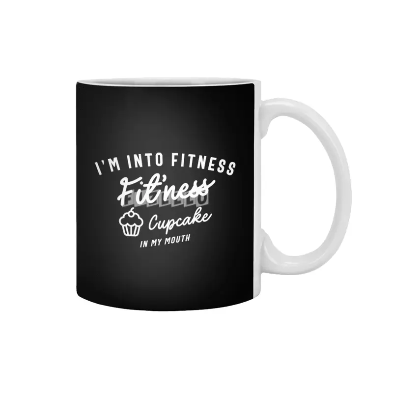 I'm Into Fitness Fit'ness Cupcake In My Mouth Beyaz Kupa
