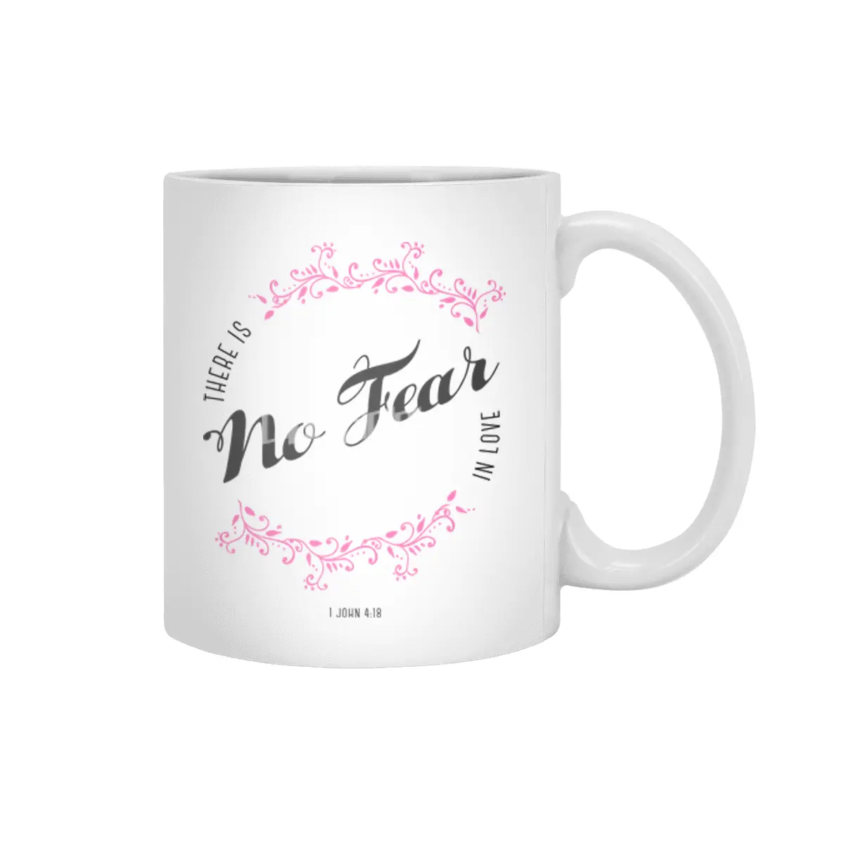 There Is No Fear In Love Beyaz Kupa
