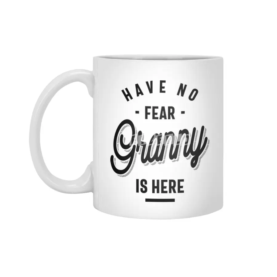 Have No Fear Granny is Here. Grandma Gifts Beyaz Kupa