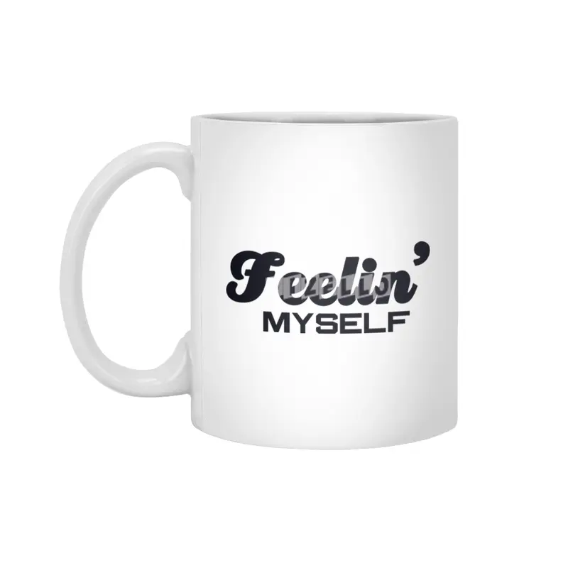 Feelin Myself Trendy hipster youth ladies saying Beyaz Kupa
