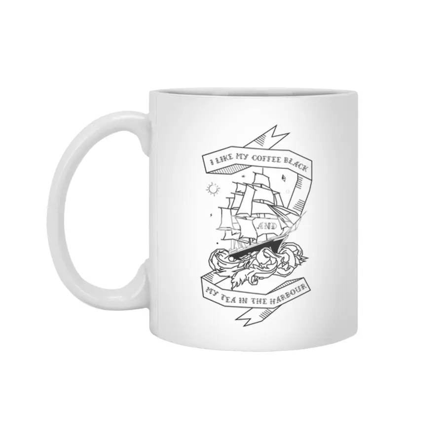 I like my Coffee Black and my Tea in the Harbour Beyaz Kupa