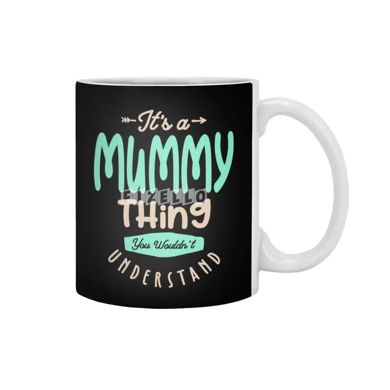 It's a Mummy Thing, You Wouldn't Understand | Mother Gift Beyaz Kupa