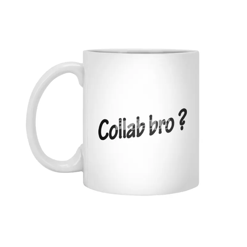 Collab bro - Music Production quote Beyaz Kupa