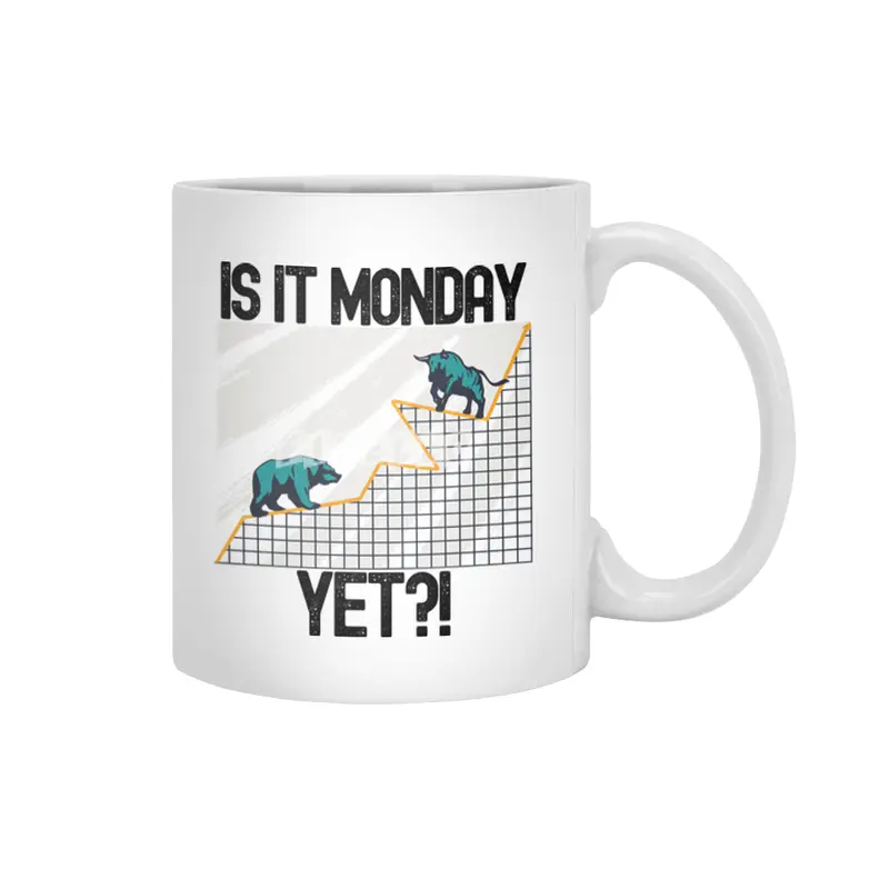 Is It Monday Yet? - Funny Trading Lover Beyaz Kupa