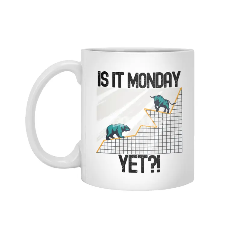 Is It Monday Yet? - Funny Trading Lover Beyaz Kupa
