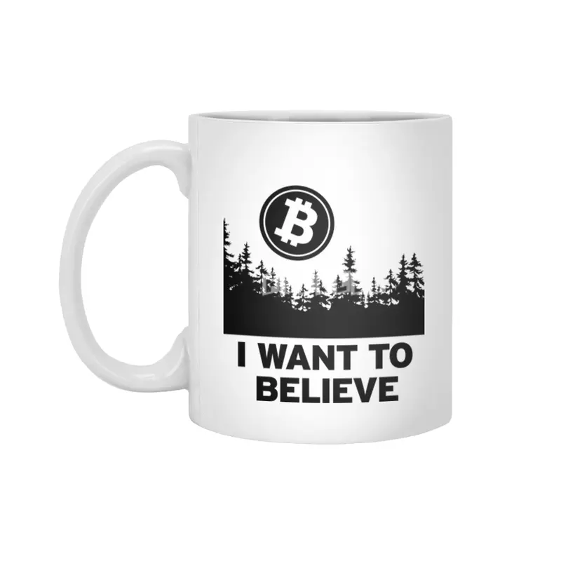 "I Want to Believe ..." - Bitcoin Shirt Design Beyaz Kupa