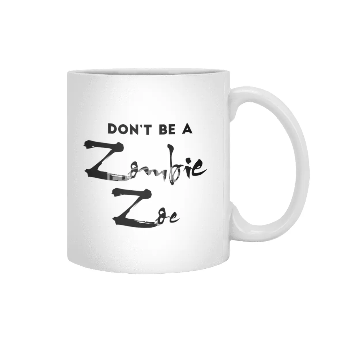 Don't be a Zombie Zoe Beyaz Kupa