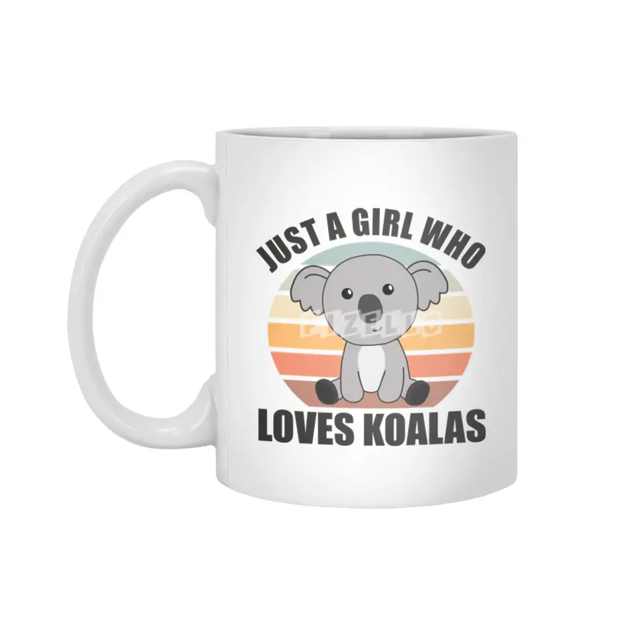 Just A Girl Who Loves Koalas Cute Koala Bear Beyaz Kupa
