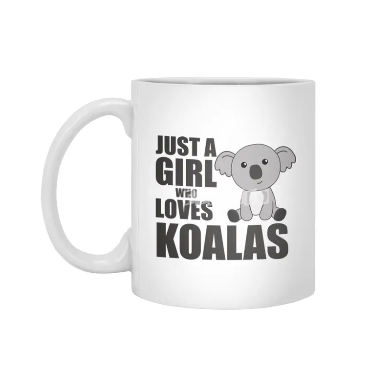 Just A Girl Who Loves Koalas Cute Koala Bear Beyaz Kupa