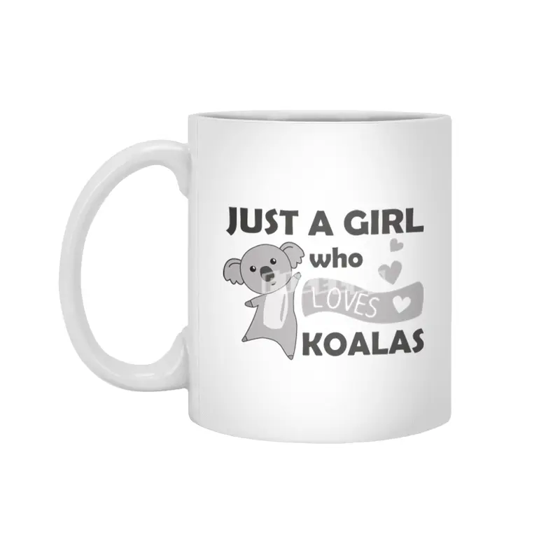 Just A Girl Who Loves Koalas Koala Bear Beyaz Kupa