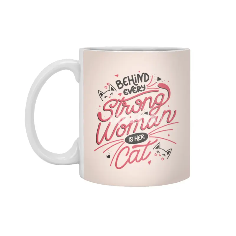 Behind Every Strong Woman Is Her Cat Beyaz Kupa