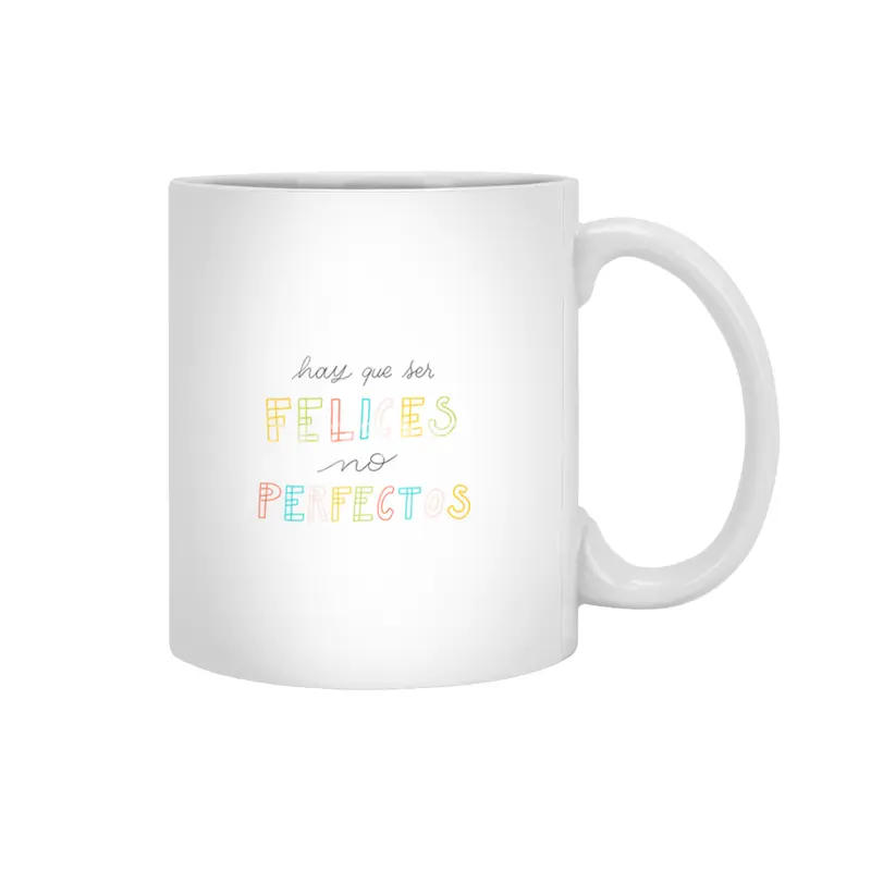 Hay que ser Felices, no perfectos - Spanish colorful Lettering Beyaz Kupa