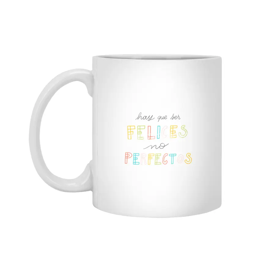 Hay que ser Felices, no perfectos - Spanish colorful Lettering Beyaz Kupa