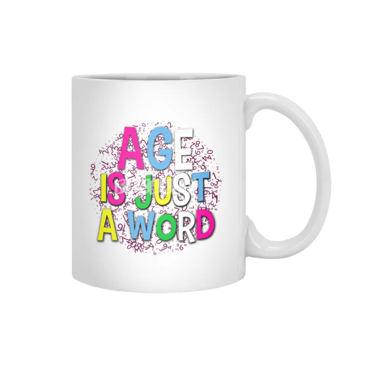 Age is Just a Word Colorful Tee Gift design Beyaz Kupa