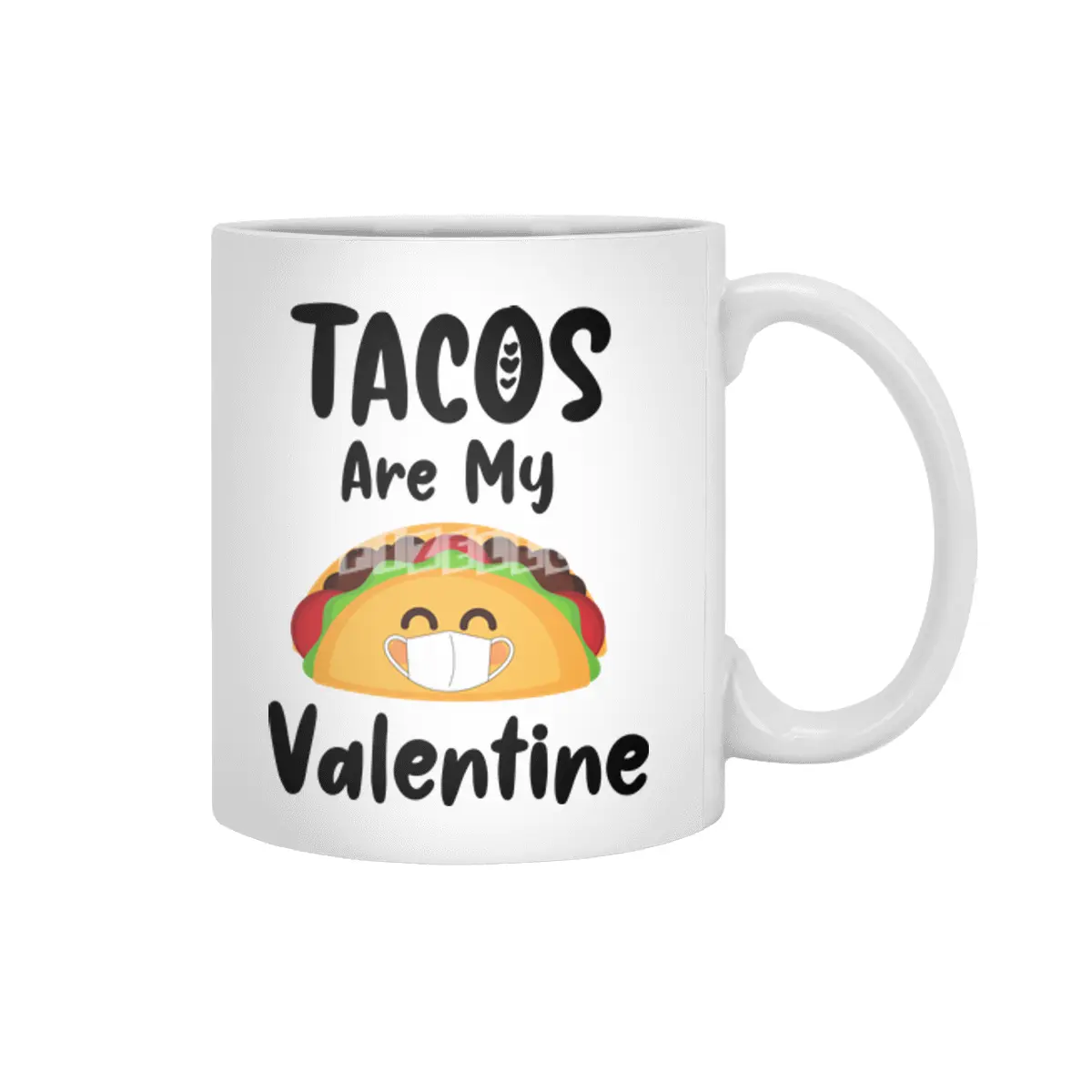 Tacos Are My Valentine Gift Quarantine Valentines Beyaz Kupa