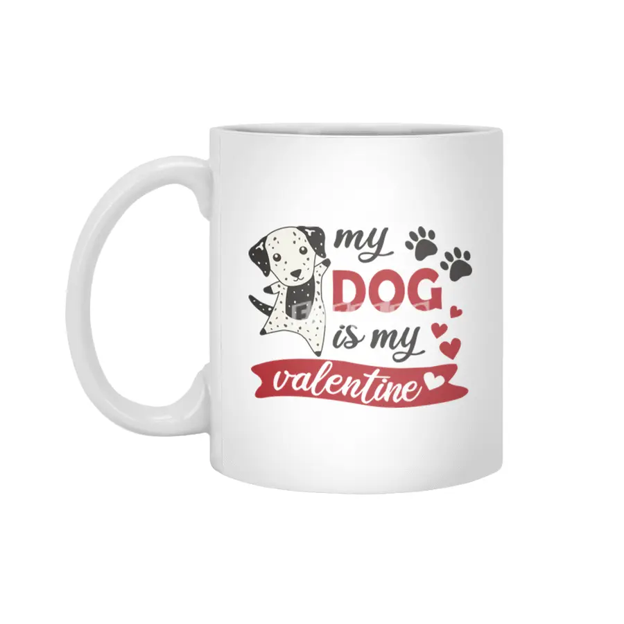 Dalmatian Valentine's Day - My Dog Is My Valentine Beyaz Kupa