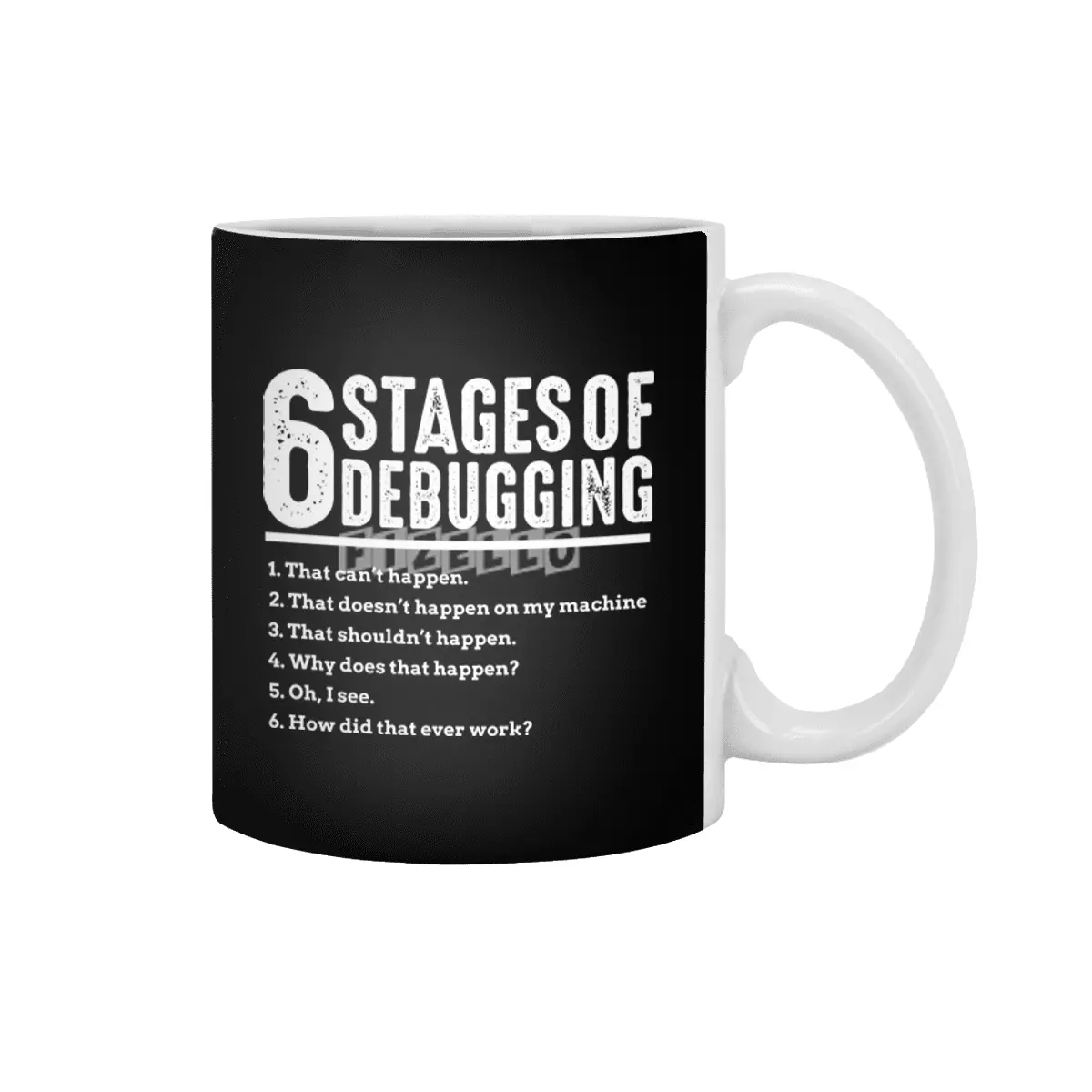 6 Stages of Debugging Bug Coding Computer Programmer Beyaz Kupa