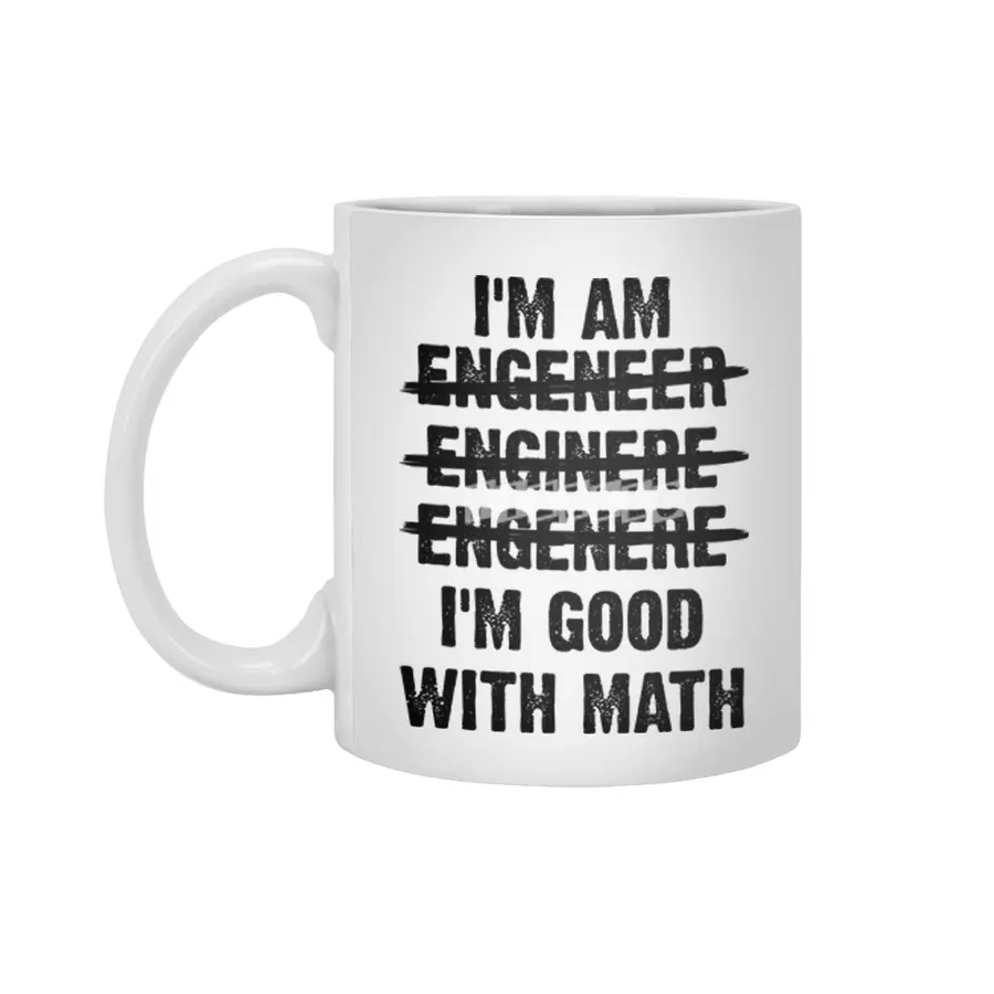 Engineer. I'm Good With Math Beyaz Kupa