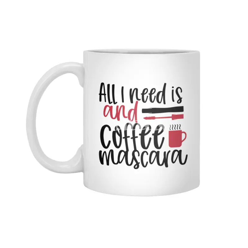 All I need is coffee and mascara design - Cool Beyaz Kupa