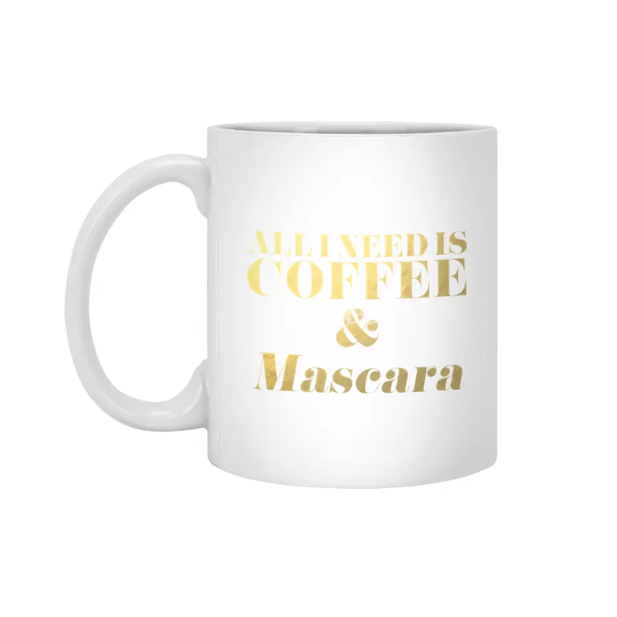 All I Need is Coffee & Mascara (Gold) Beyaz Kupa