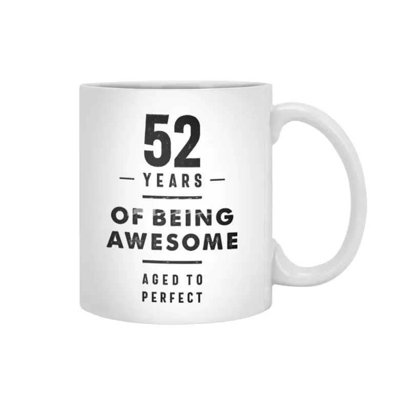 52 Year Old 52nd Birthday Funny Gift Beyaz Kupa