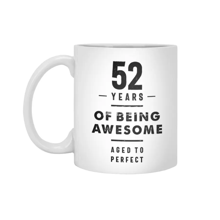 52 Year Old 52nd Birthday Funny Gift Beyaz Kupa