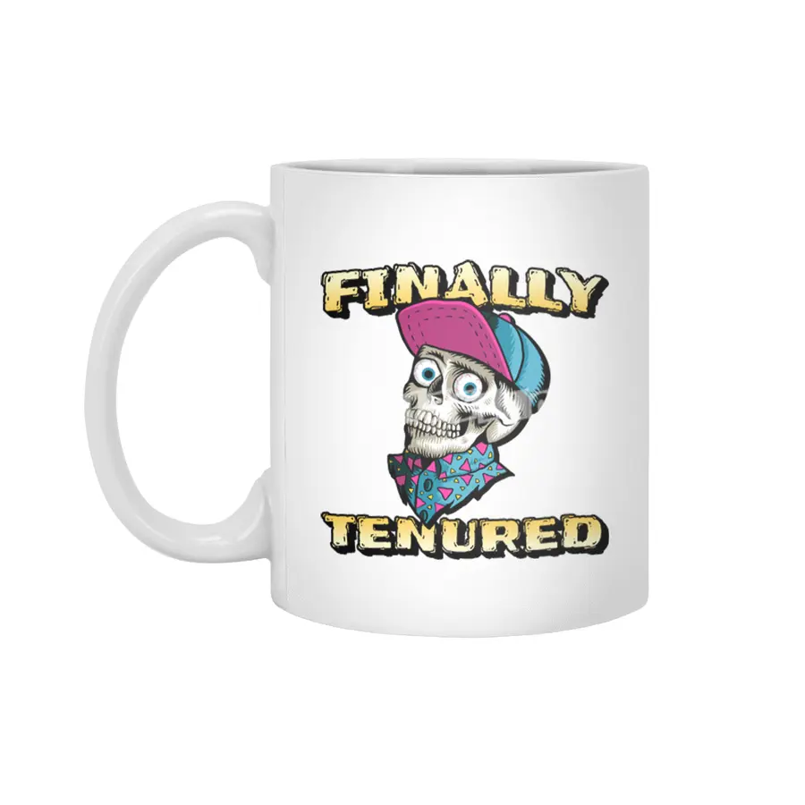 Finally Tenured permanent Skull Humor Beyaz Kupa