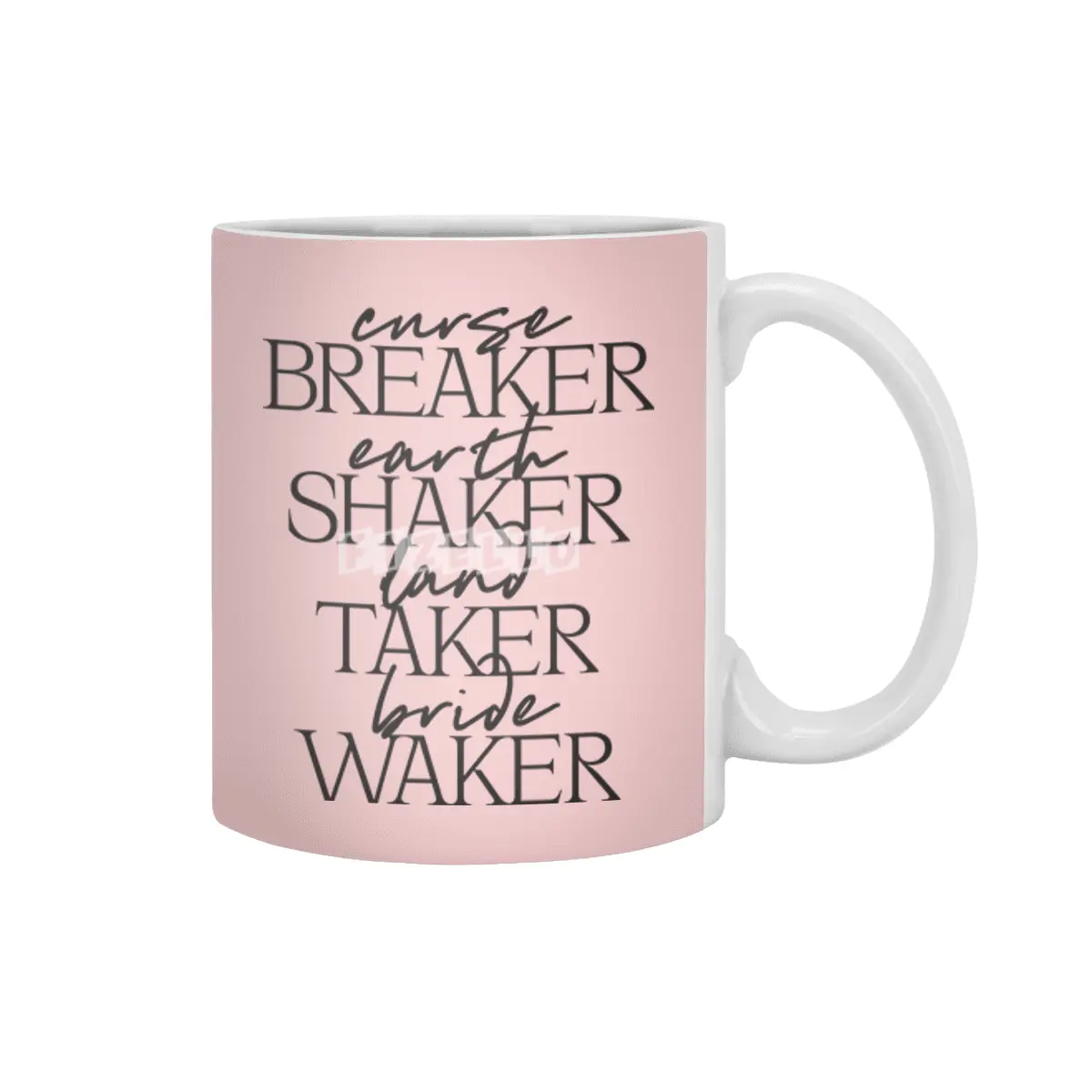 Curse Breaker Earth Shaker Land Taker Bride Waker Beyaz Kupa