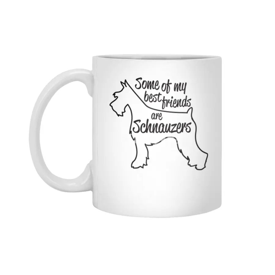Some of my best friends are Schnauzers Beyaz Kupa