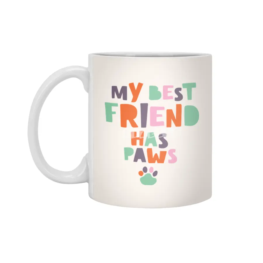 My best friend has paws Beyaz Kupa