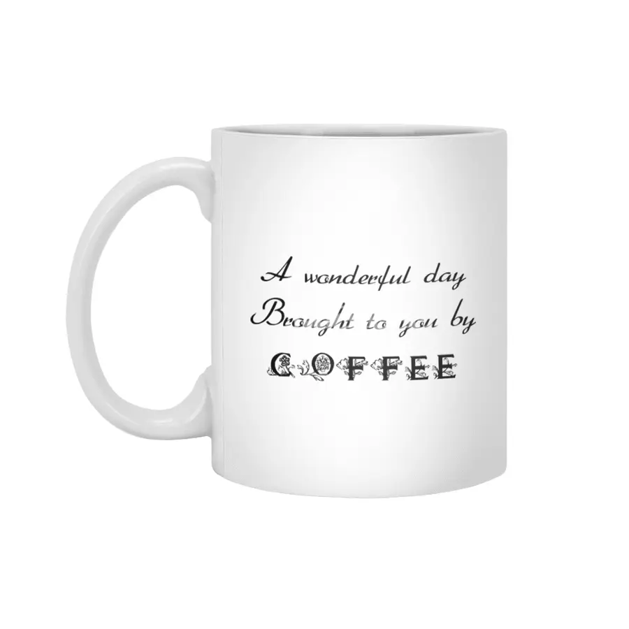 A Wonderful Day - Black Lettering Beyaz Kupa