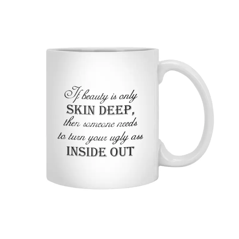 Beauty Skin Deep - Black Lettering Beyaz Kupa