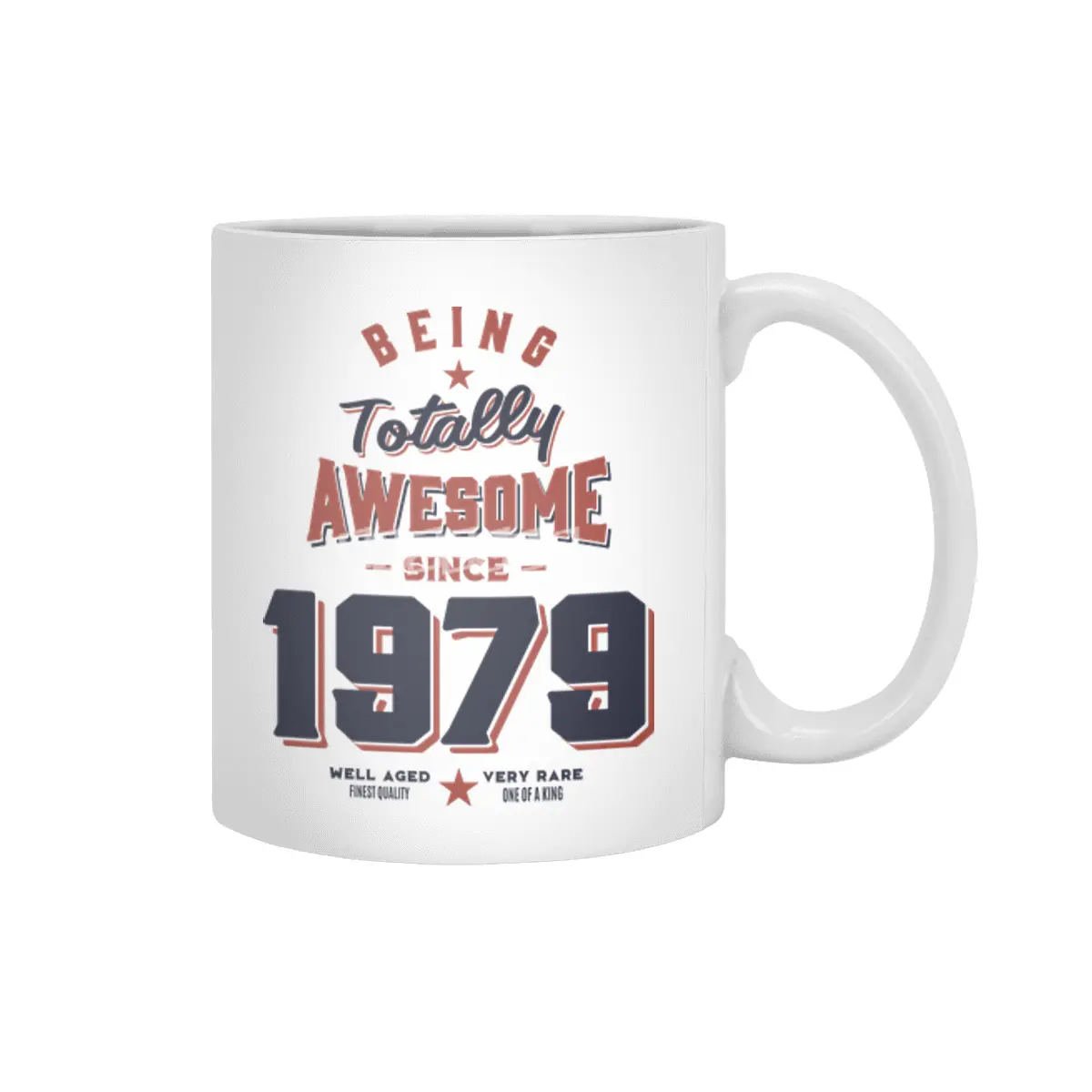 Being Totally Awesome since 1979 Birthday Gift Beyaz Kupa