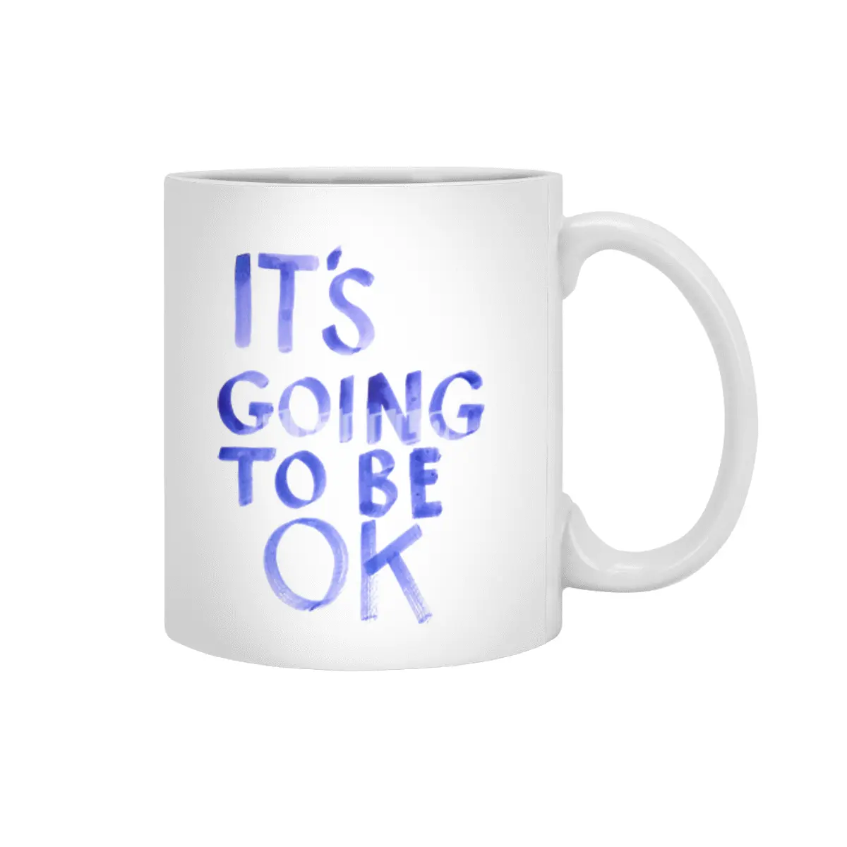 Positive affirmation statment It's Going To Be Ok in bold handwritten letters Beyaz Kupa