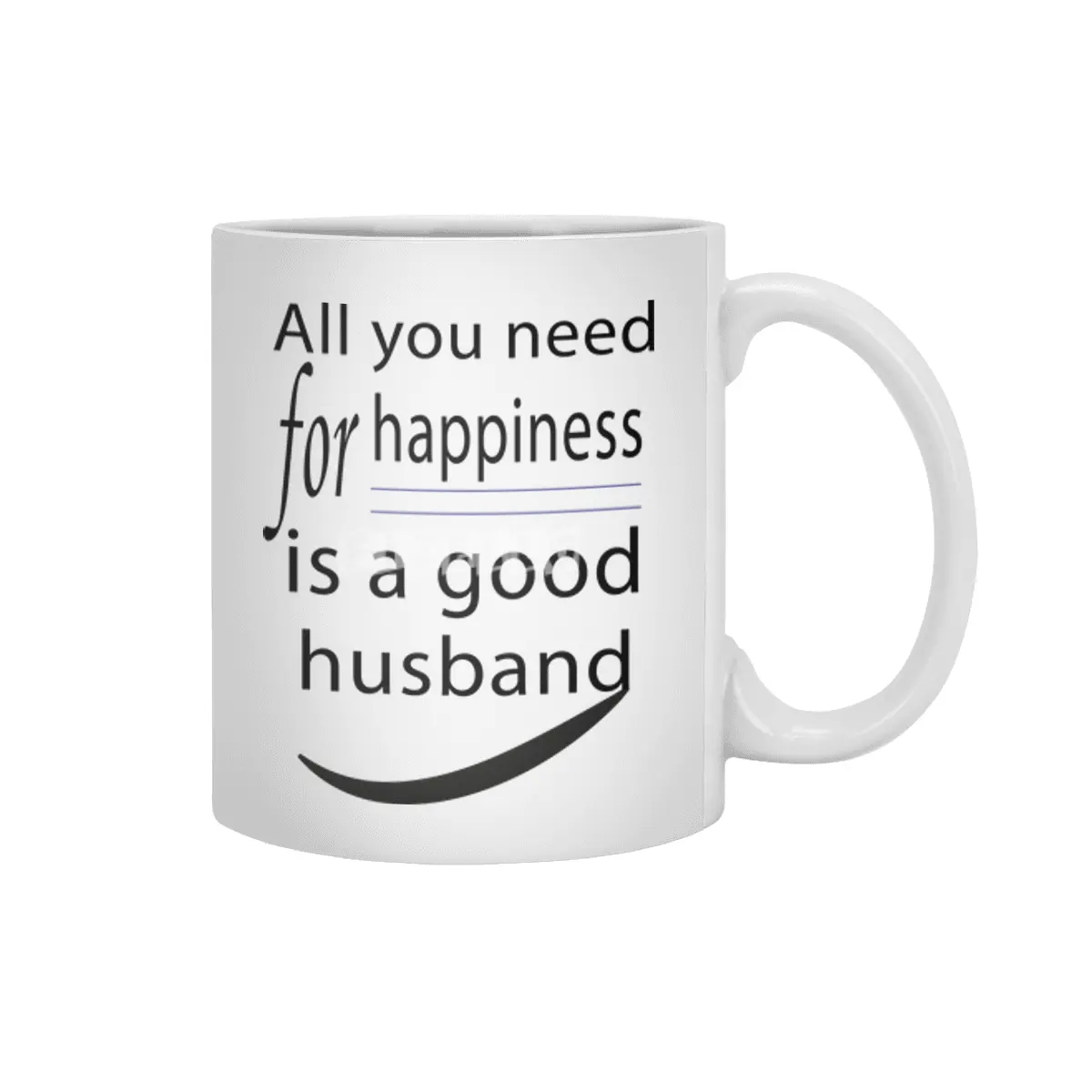 all you need for happiness is a good husband Beyaz Kupa