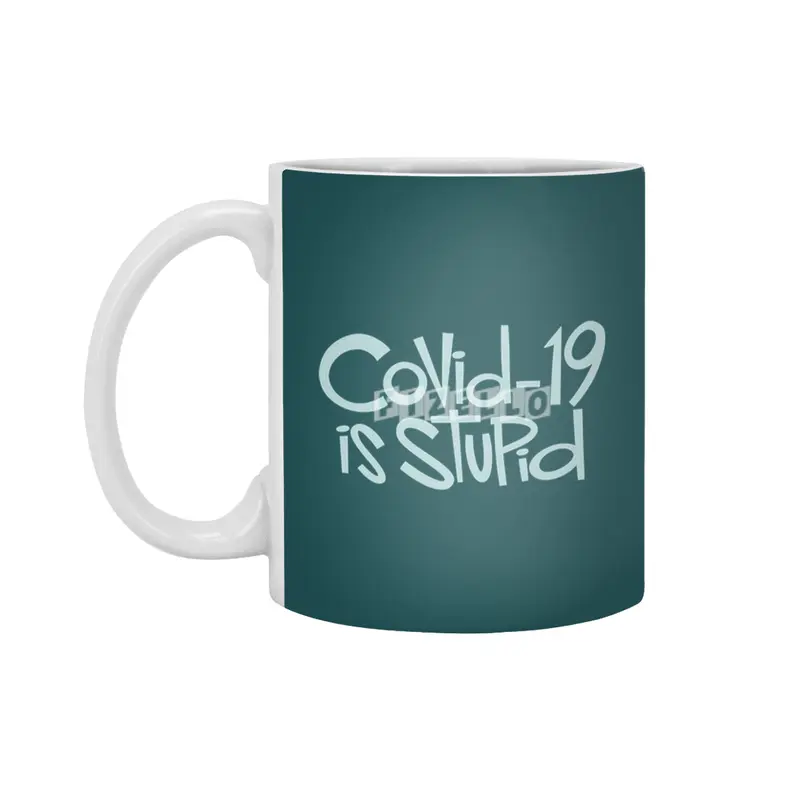 Covid-19 is Stupid Beyaz Kupa